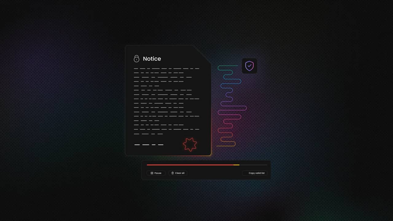 A page labeled “Notice” with a stamp, connected by a wavy multicolored line to a shield icon with a checkmark. Below, a progress bar appears above three buttons labeled “Pause,” “Clear All,” and “Copy Valid List.”