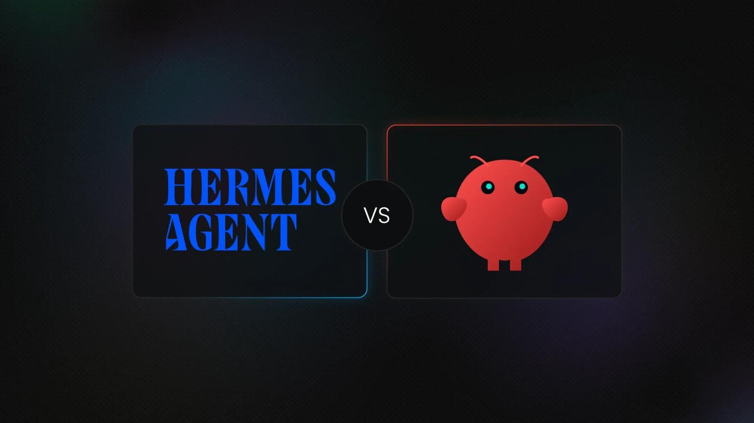Hermes Agent vs. OpenClaw
