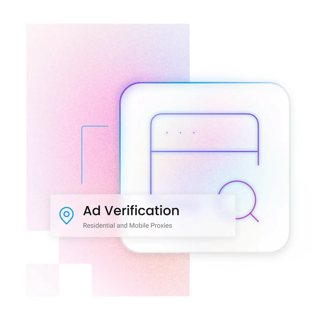 Ad Verification card showing 'Ad Verification' and 'Residential and Mobile Proxies' on abstract pink gradient with app icon