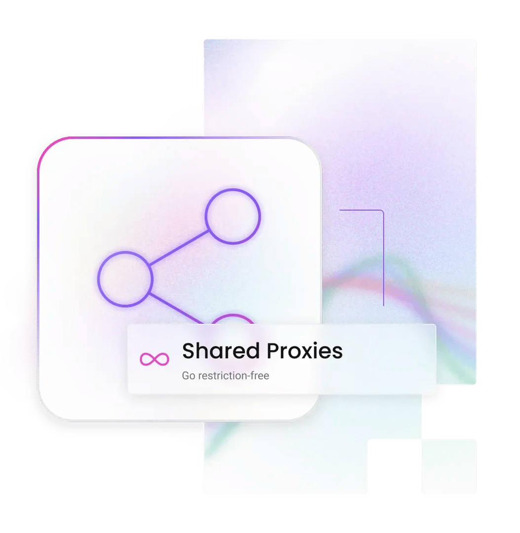 Shared Proxies — Go restriction-free shown on a UI card with network node icon over soft pastel gradient background