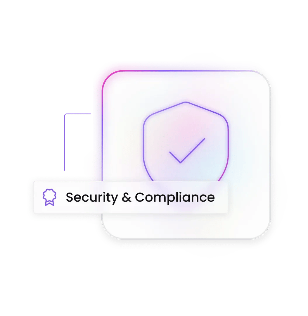 Shield icon displaying a checkmark labeled Security & Compliance on a glowing rounded-square card