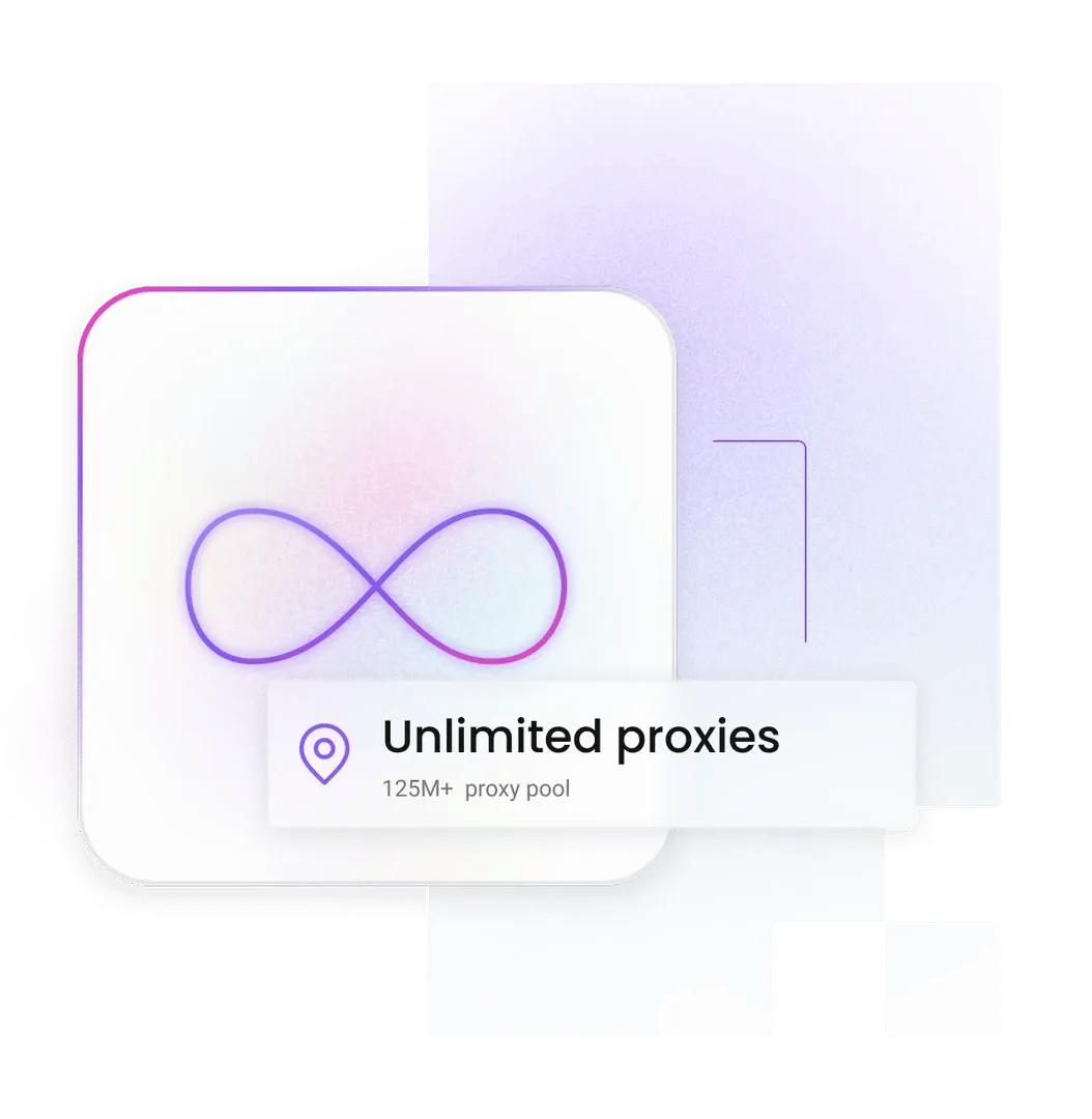 Unlimited proxies label showing 'Unlimited proxies' and '125M+ proxy pool' over glowing infinity icon