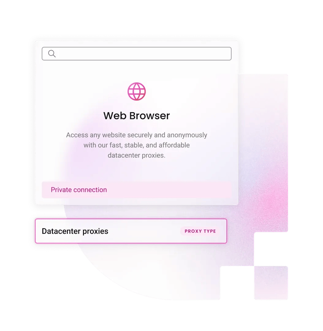Web Browser card displaying Web Browser header, Private connection label and Datacenter proxies tag on pink gradient background